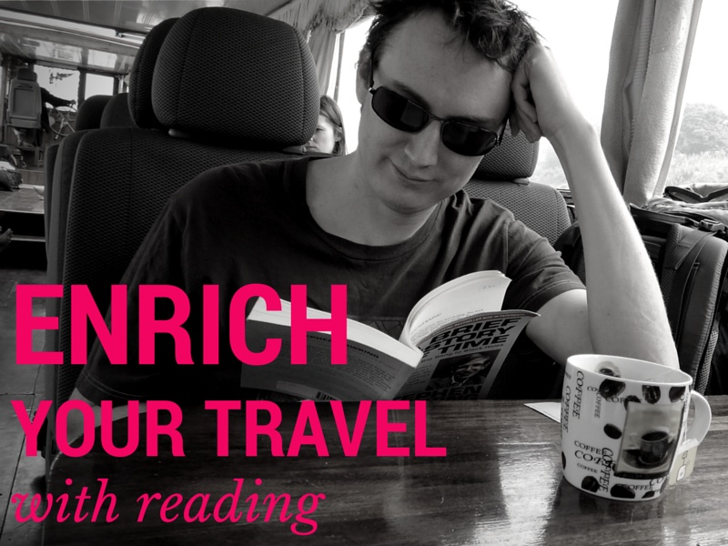 Enrich Your Travel With Reading